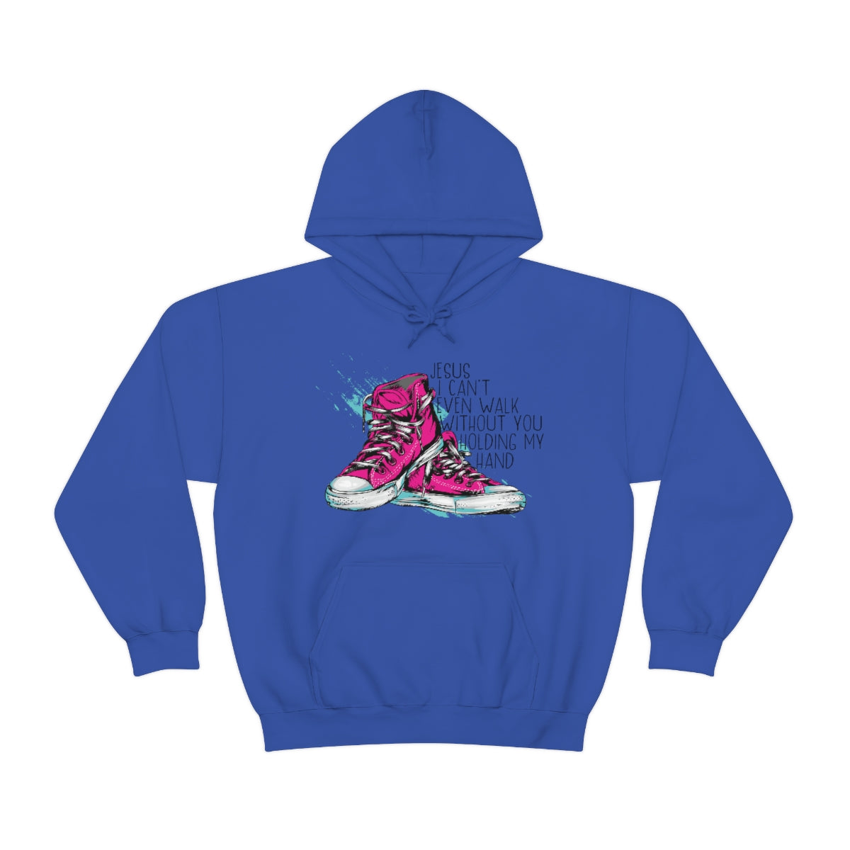 Can't Walk without You Hooded Sweatshirt