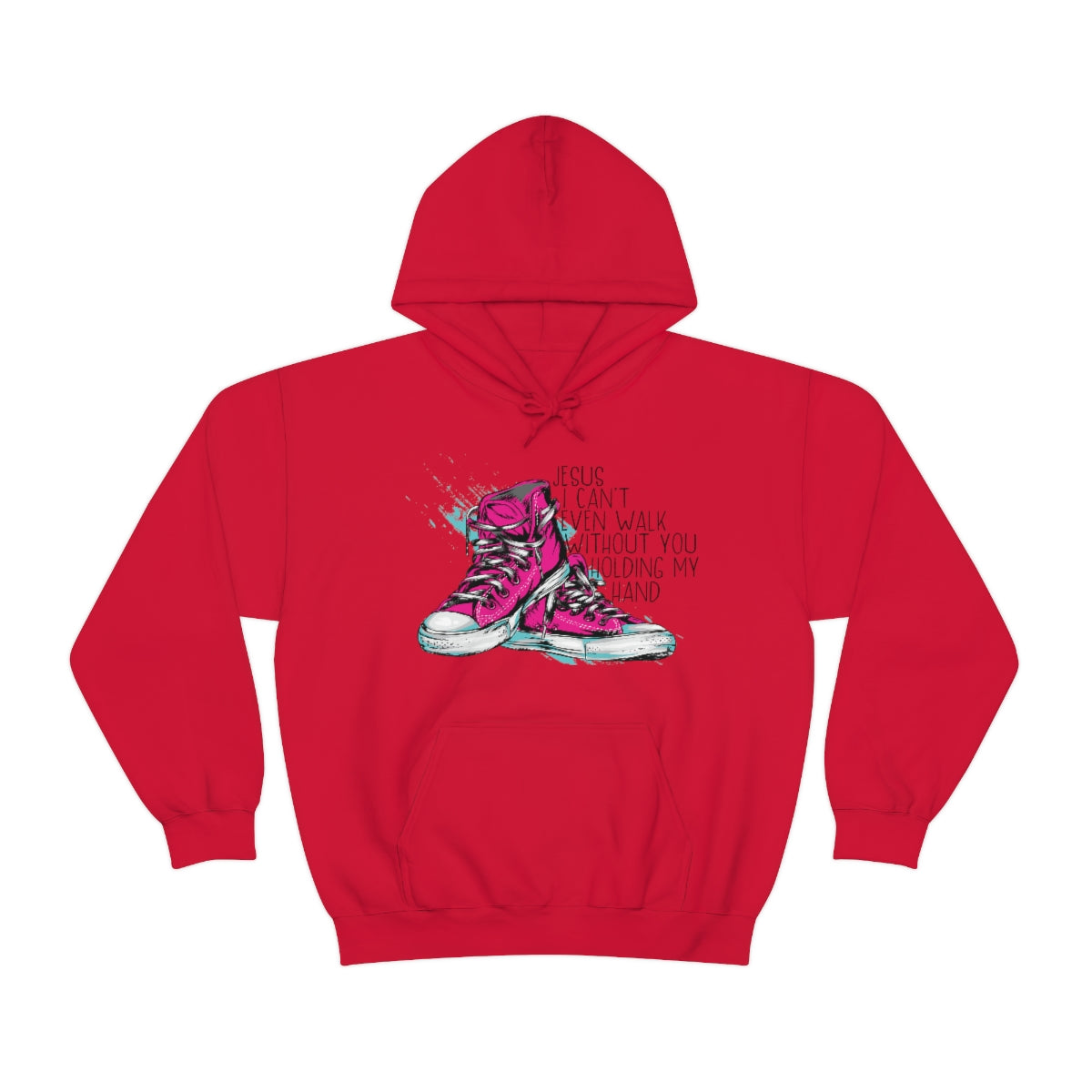 Can't Walk without You Hooded Sweatshirt