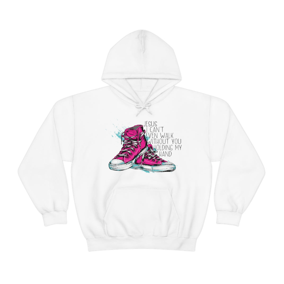 Can't Walk without You Hooded Sweatshirt